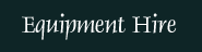 Equipment Hire
